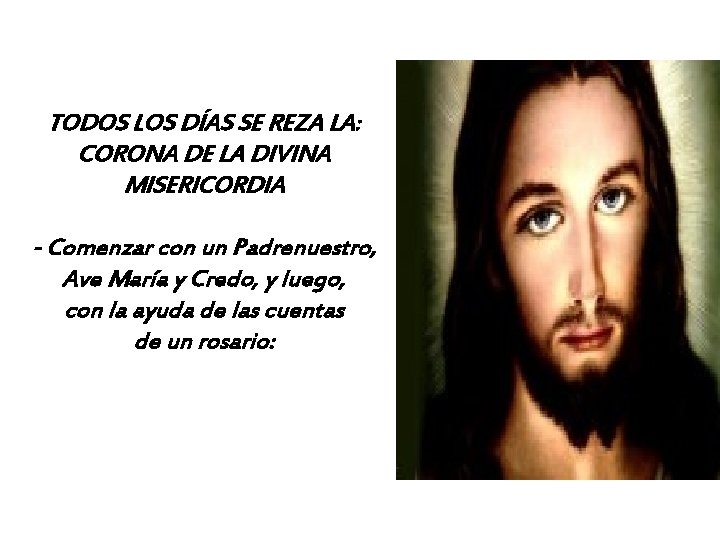 TODOS LOS DÍAS SE REZA LA: CORONA DE LA DIVINA MISERICORDIA - Comenzar con