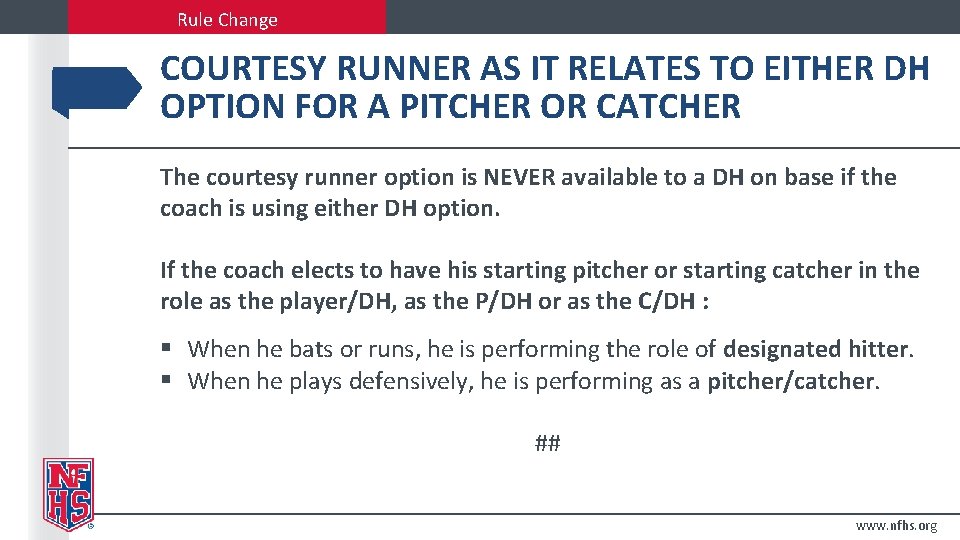 Rule Change COURTESY RUNNER AS IT RELATES TO EITHER DH OPTION FOR A PITCHER
