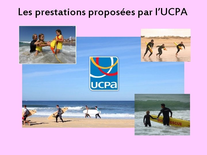 Les prestations proposées par l’UCPA 