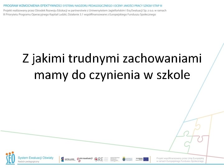 Z jakimi trudnymi zachowaniami mamy do czynienia w szkole 