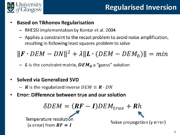 Regularised Inversion • Noise propagation (y error) 4 