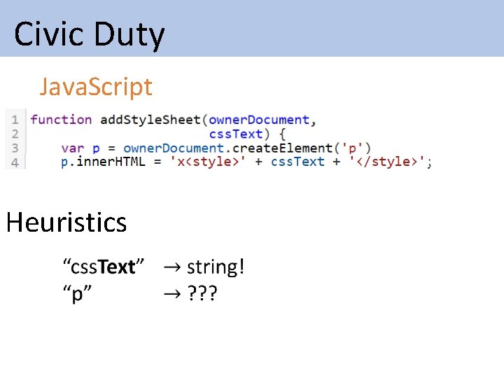 Civic Duty Java. Script Heuristics Civic Duty Java. Script Heuristics