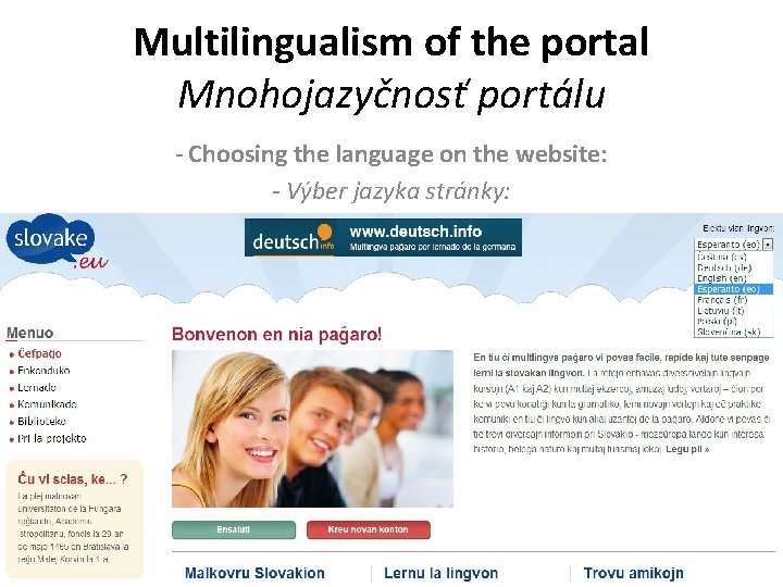 Multilingualism of the portal Mnohojazyčnosť portálu - Choosing the language on the website: -