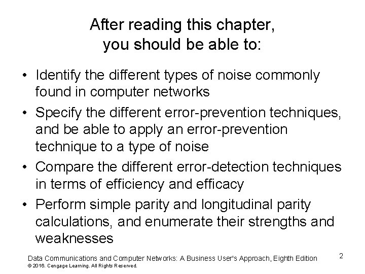 After reading this chapter, you should be able to: • Identify the different types