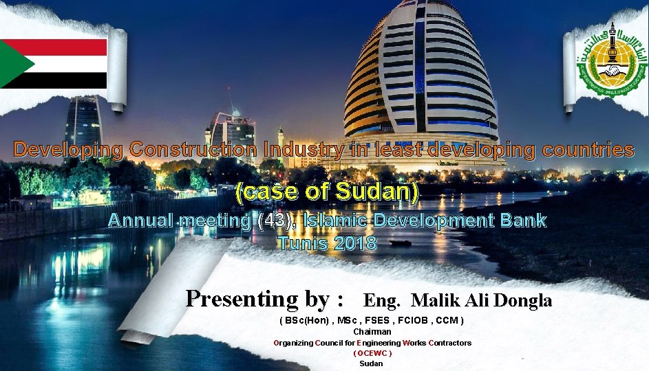 Developing Construction Industry in least developing countries (case of Sudan) Annual meeting (43), Islamic