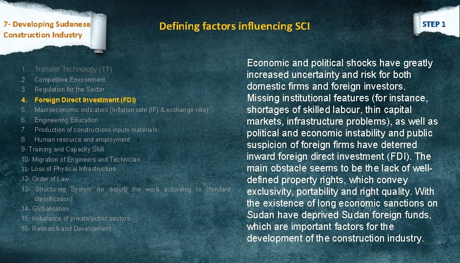 7 - Developing Sudanese Construction Industry Defining factors influencing SCI 1. Transfer Technology (TT)