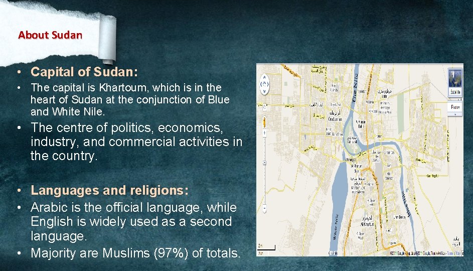 About Sudan • Capital of Sudan: • The capital is Khartoum, which is in