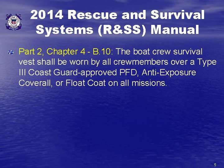 2014 Rescue and Survival Systems (R&SS) Manual Part 2, Chapter 4 - B. 10:
