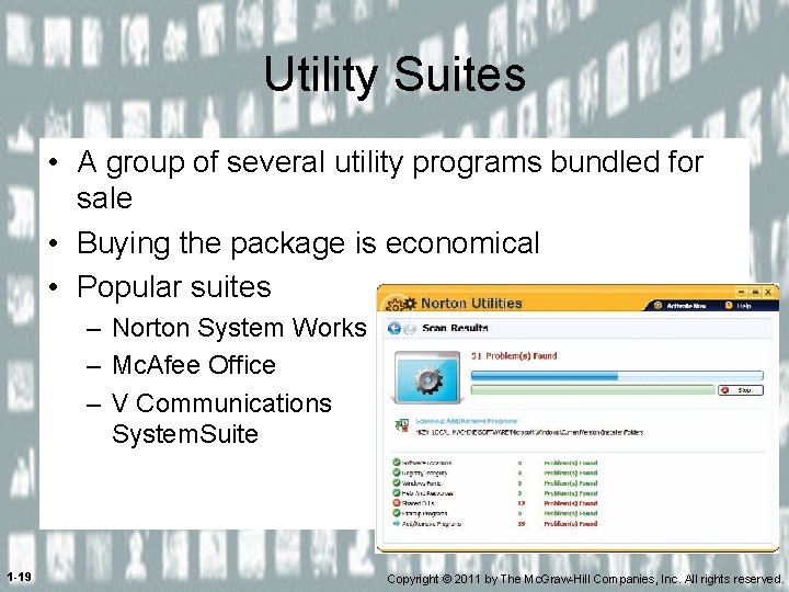 Utility Suites • A group of several utility programs bundled for sale • Buying