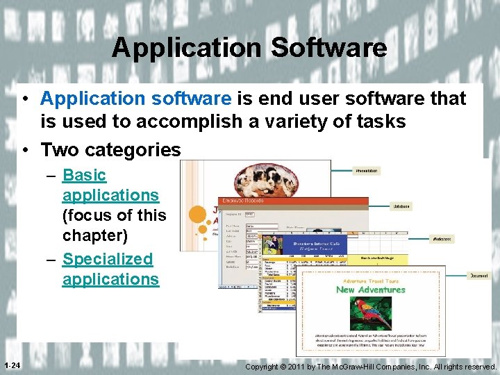 Application Software • Application software is end user software that is used to accomplish