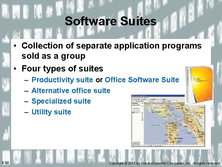 Software Suites • Collection of separate application programs sold as a group • Four