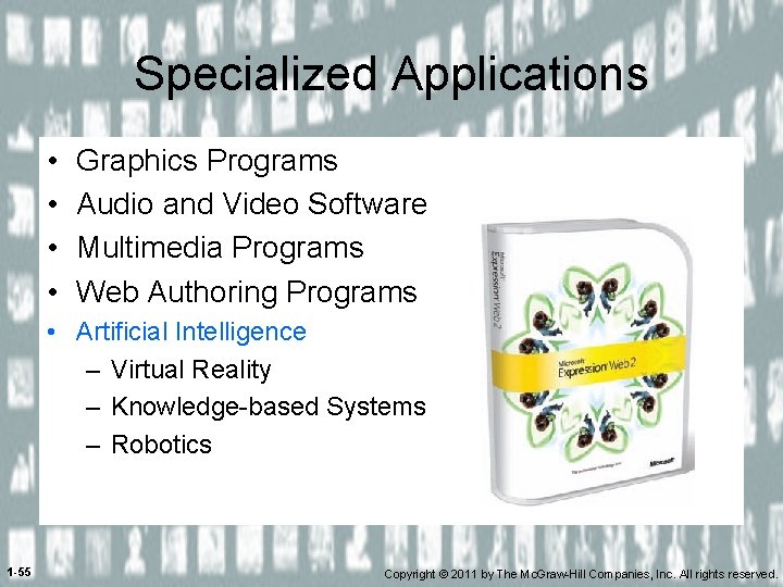 Specialized Applications • • Graphics Programs Audio and Video Software Multimedia Programs Web Authoring