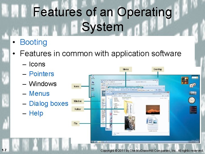 Features of an Operating System • Booting • Features in common with application software
