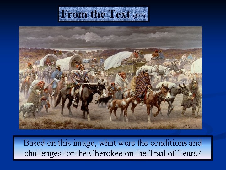 From the Text (377) Based on this image, what were the conditions and challenges