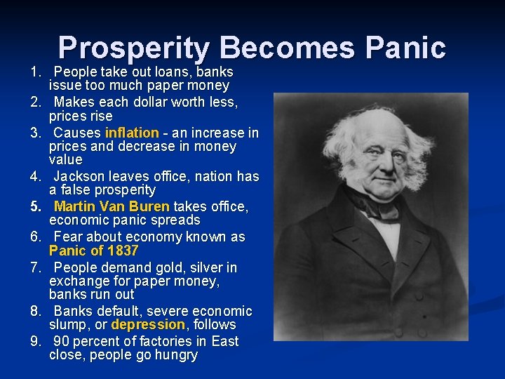 Prosperity Becomes Panic 1. People take out loans, banks issue too much paper money