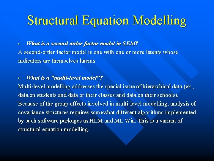 Structural Equation Modelling What is a second order factor model in SEM? A second-order