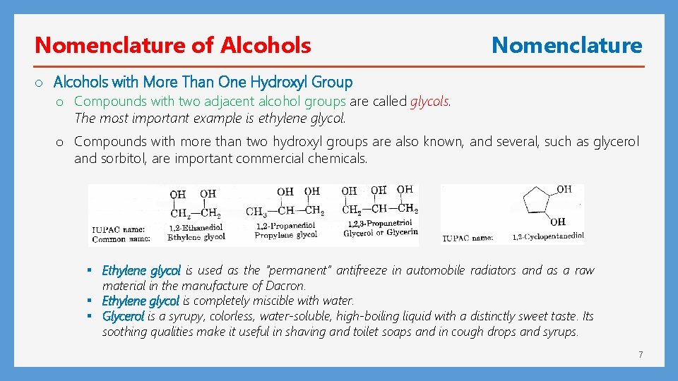 Nomenclature of Alcohols Nomenclature o Alcohols with More Than One Hydroxyl Group o Compounds