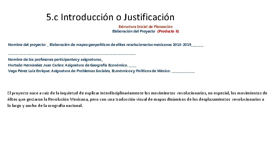 5. c Introducción o Justificación Estructura Inicial de Planeación Elaboración del Proyecto (Producto 8)