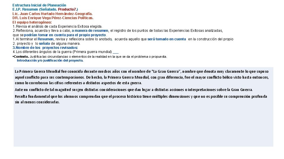 Estructura Inicial de Planeación E. I. P. Resumen (Señalado. Producto 7. ) Lic. Juan