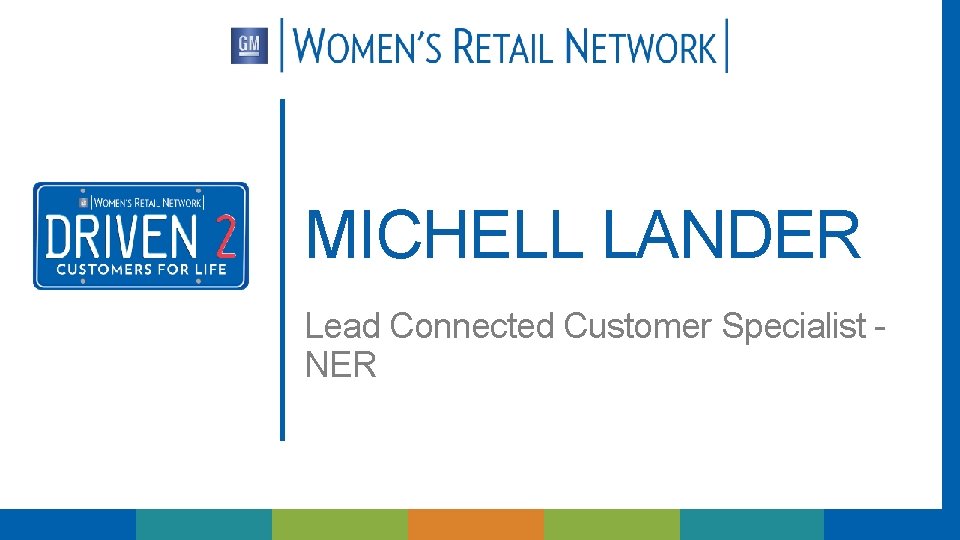 MICHELL LANDER Lead Connected Customer Specialist NER 