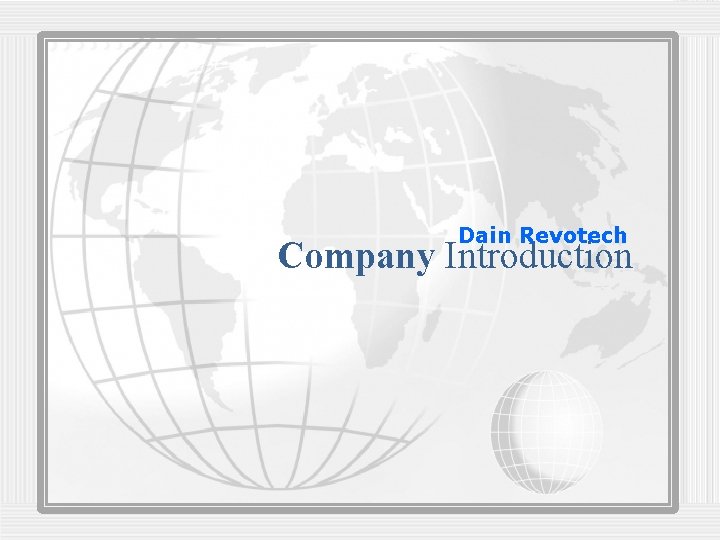 Dain Revotech Company Introduction 