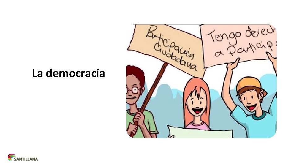 La democracia 