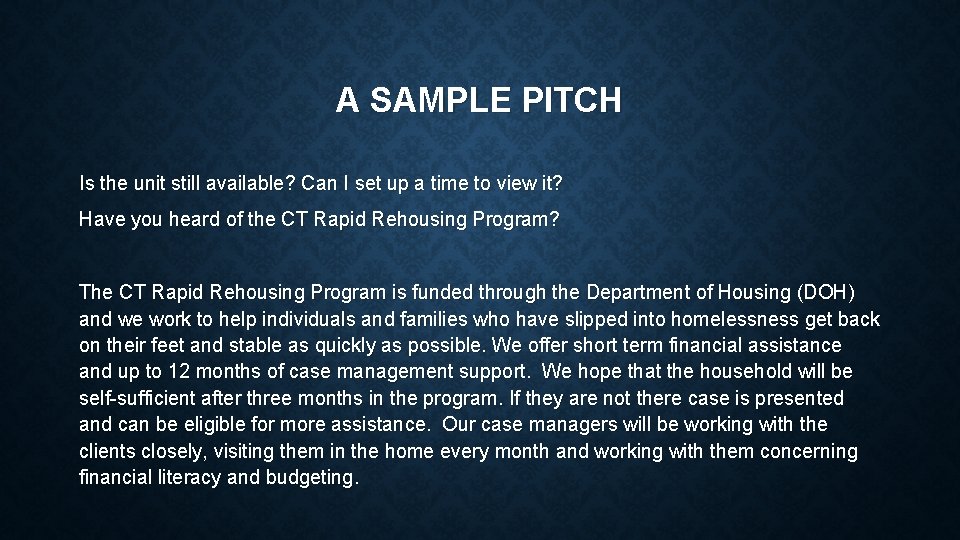 A SAMPLE PITCH Is the unit still available? Can I set up a time