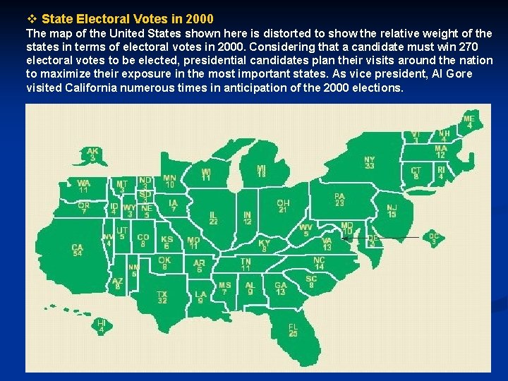 v State Electoral Votes in 2000 The map of the United States shown here