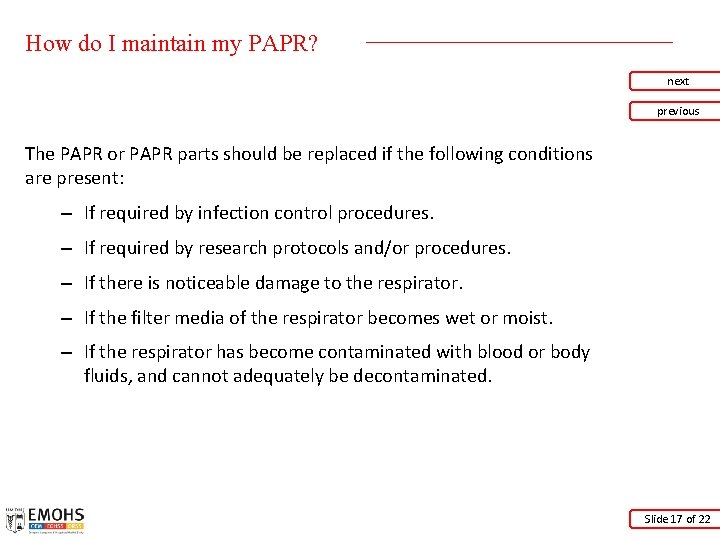 How do I maintain my PAPR? next previous The PAPR or PAPR parts should