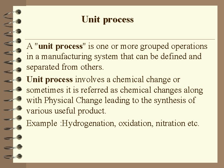 Unit process A ''unit process'' is one or more grouped operations in a manufacturing