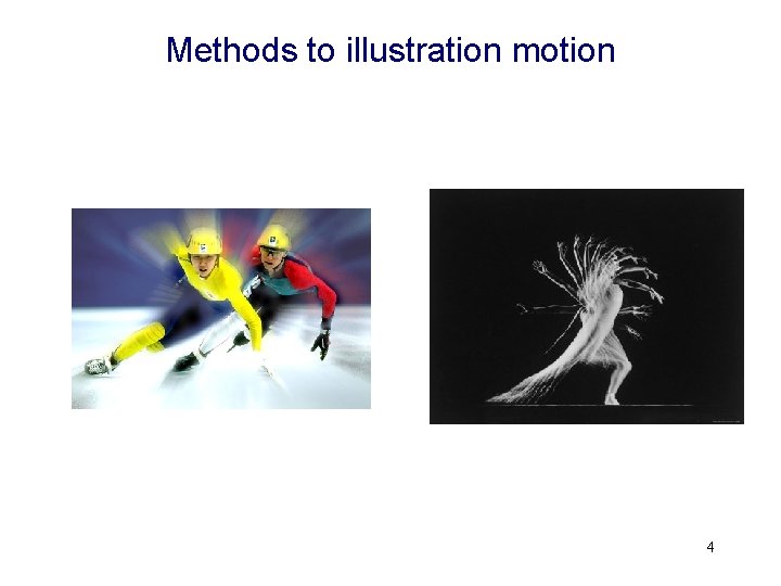 Methods to illustration motion 4 