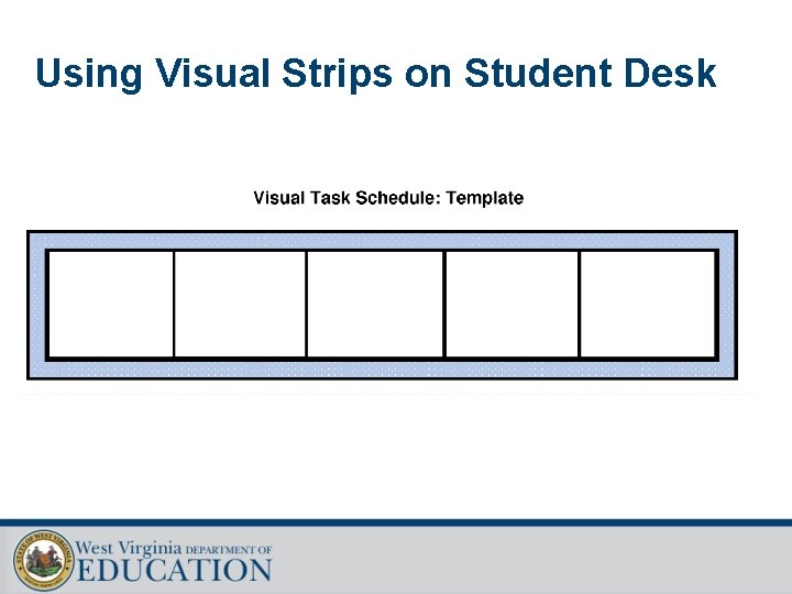 Using Visual Strips on Student Desk 