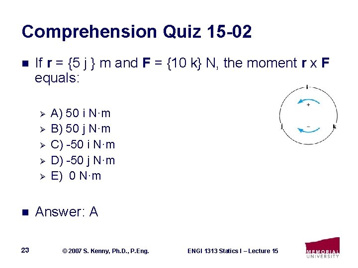 Comprehension Quiz 15 -02 n If r = {5 j } m and F