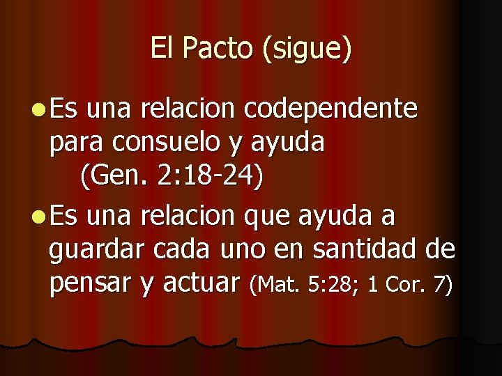 El Pacto (sigue) l Es una relacion codependente para consuelo y ayuda (Gen. 2: