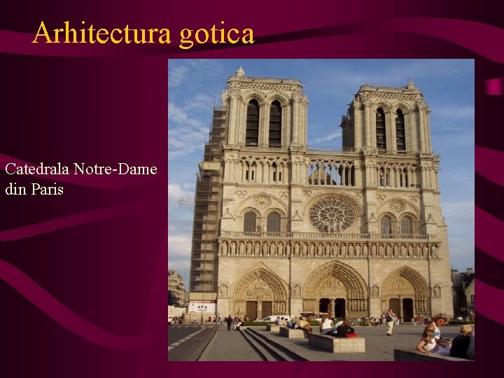 Arhitectura gotica Catedrala Notre-Dame din Paris 