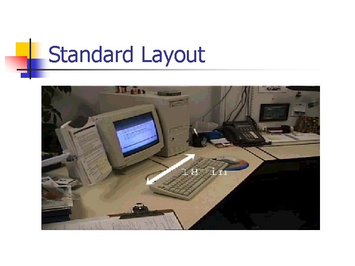 Computer Workstation Ergonomics for Mouse Users Andrew Drewczynski