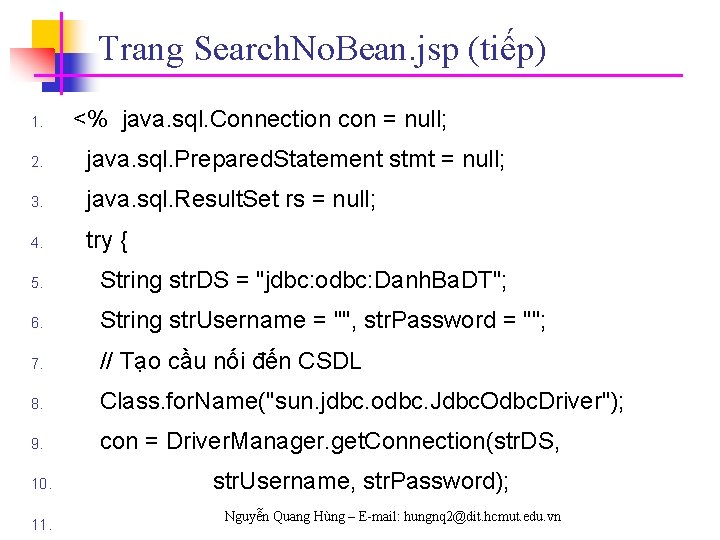 Trang Search. No. Bean. jsp (tiếp) 1. <% java. sql. Connection con = null;