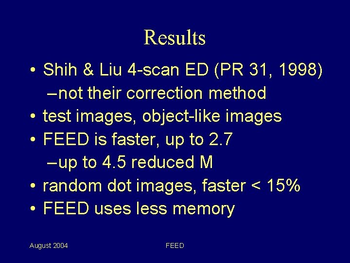 Results • Shih & Liu 4 -scan ED (PR 31, 1998) – not their