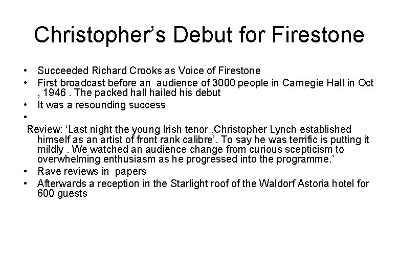 Christopher’s Debut for Firestone • Succeeded Richard Crooks as Voice of Firestone • First