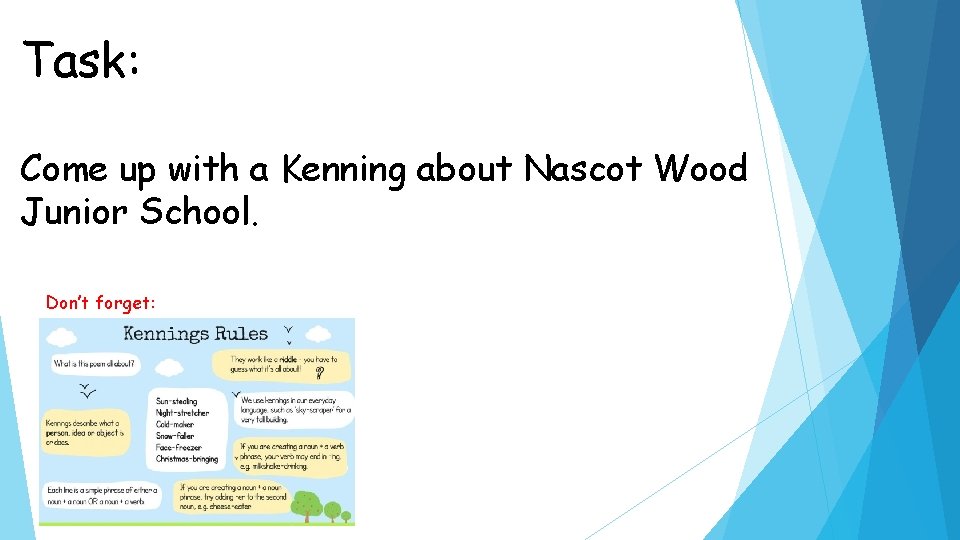 Task: Come up with a Kenning about Nascot Wood Junior School. Don’t forget: 