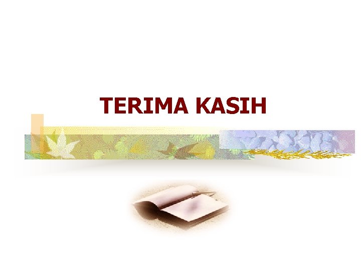 TERIMA KASIH 