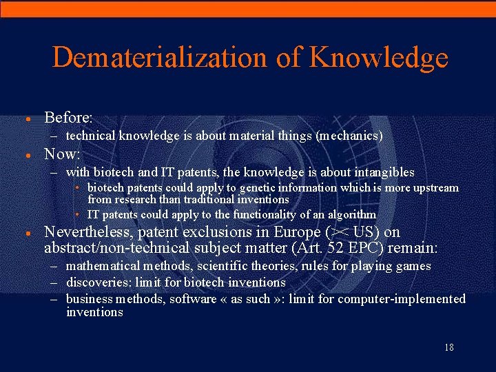 Dematerialization of Knowledge · Before: – technical knowledge is about material things (mechanics) ·