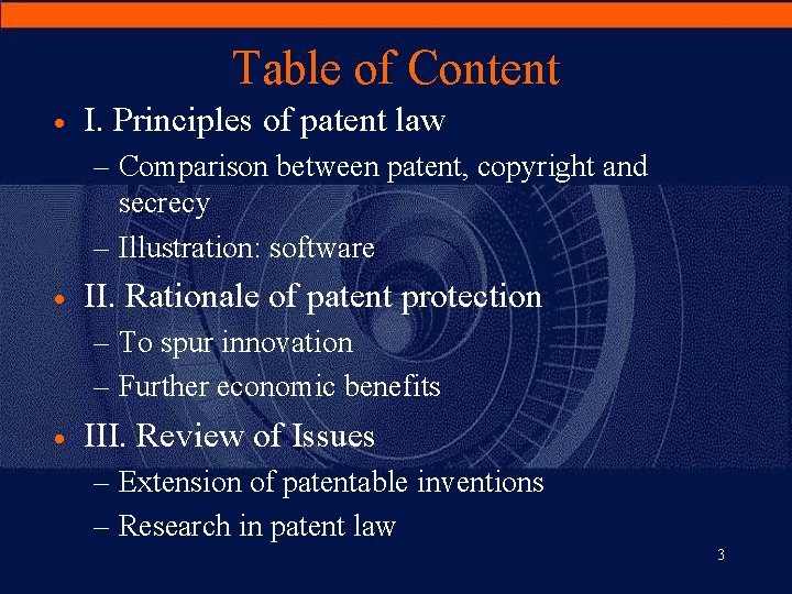 Table of Content · I. Principles of patent law – Comparison between patent, copyright