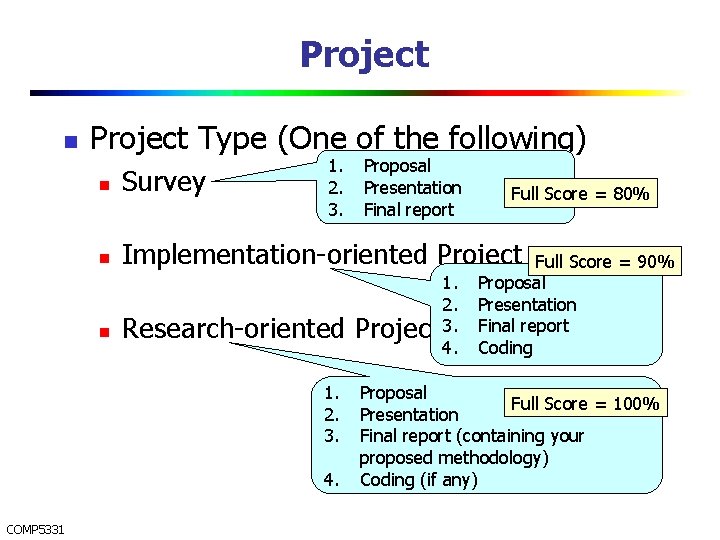 Project n Project Type (One of the following) 1. 2. 3. n Survey n