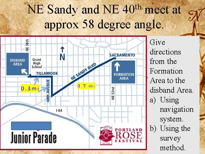 NE Sandy and NE 40 th meet at approx 58 degree angle. Give directions