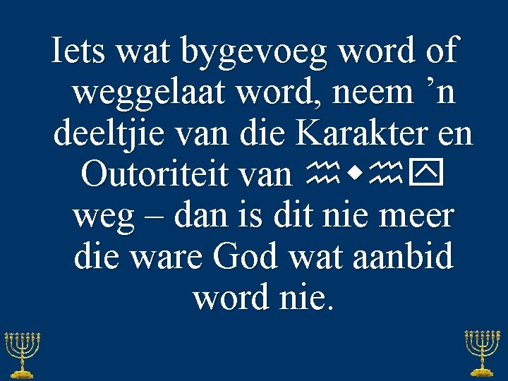 Iets wat bygevoeg word of weggelaat word, neem ’n deeltjie van die Karakter en