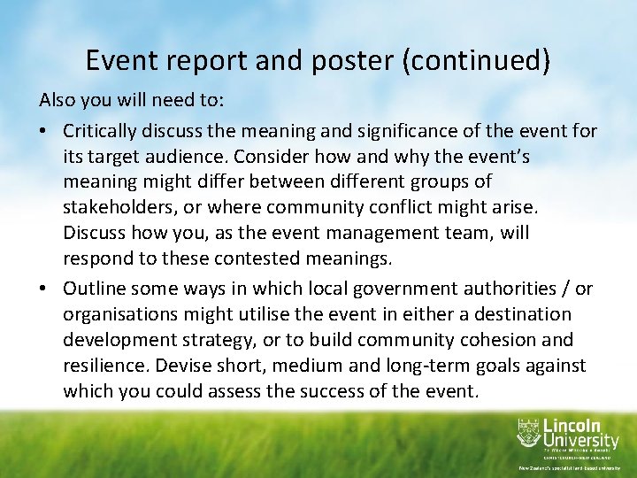 Event report and poster (continued) Also you will need to: • Critically discuss the