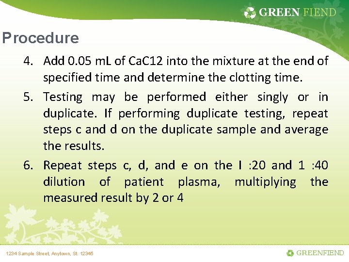 GREEN FIEND Procedure 4. Add 0. 05 m. L of Ca. C 12 into