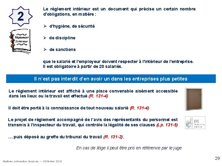 2 Le règlement intérieur est un document qui précise un certain nombre d'obligations, en