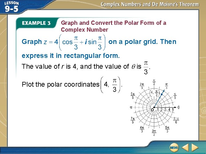 Graph and Convert the Polar Form of a Complex Number Graph on a polar Graph and Convert the Polar Form of a Complex Number Graph on a polar
